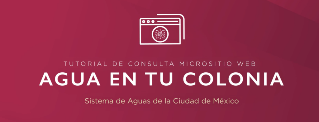 El SACMEX subrayó que “Agua en tu Colonia” brinda una serie de consejos prácticos